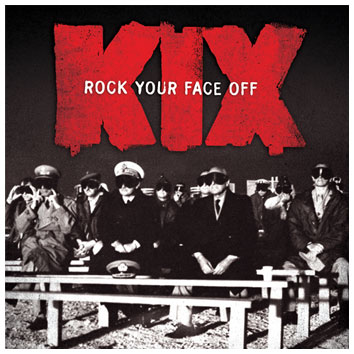 Kick - Rock Your Face Off